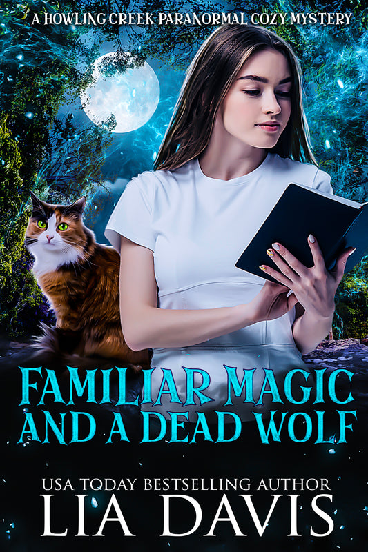 Familiar Magic and a Dead Wolf