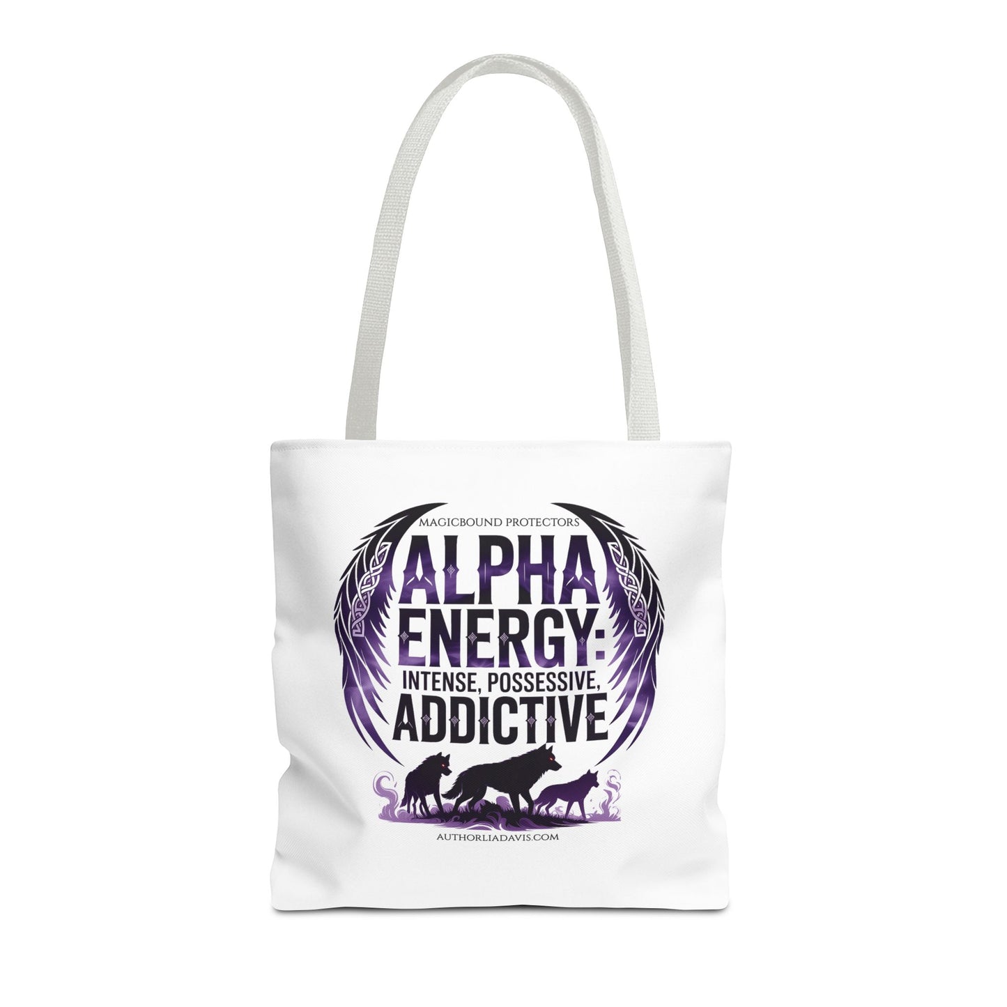 Alpha Energy Tote Bag – 'Alpha Energy: Intense, Possessive, Addictive' Graphic Tote