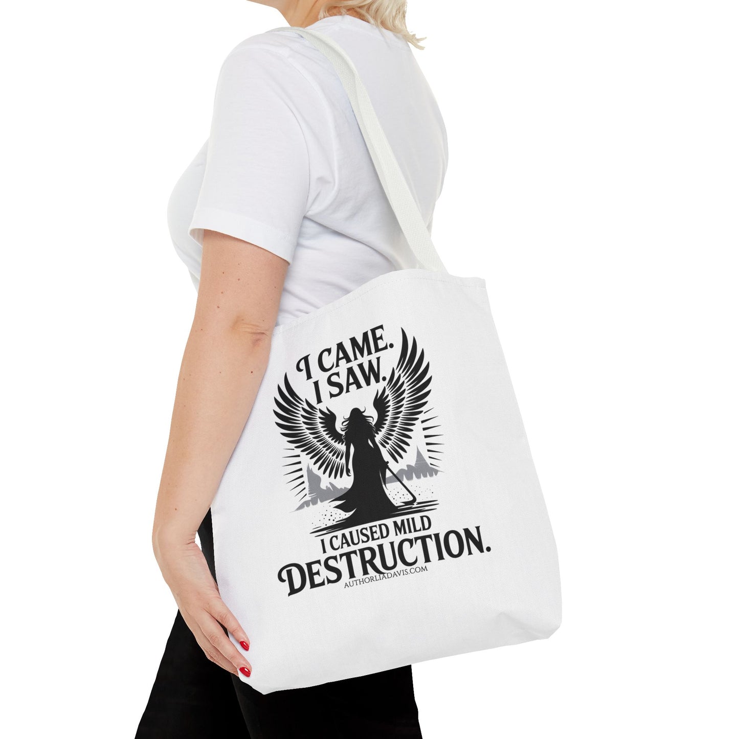 "I came. I saw. I caused mild destruction" Tote Bag