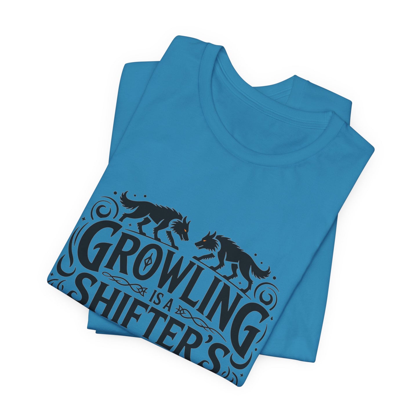 Growling Is A Shifter's Love Language T-Shirt