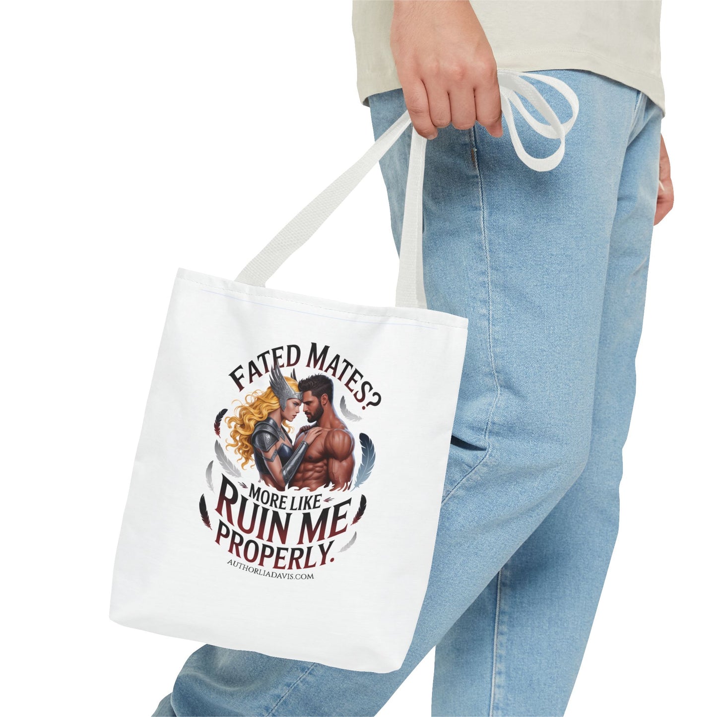 Tote Bag — "Fated Mates? More Like Ruin Me Properly" Paranormal Romance Graphic Tote