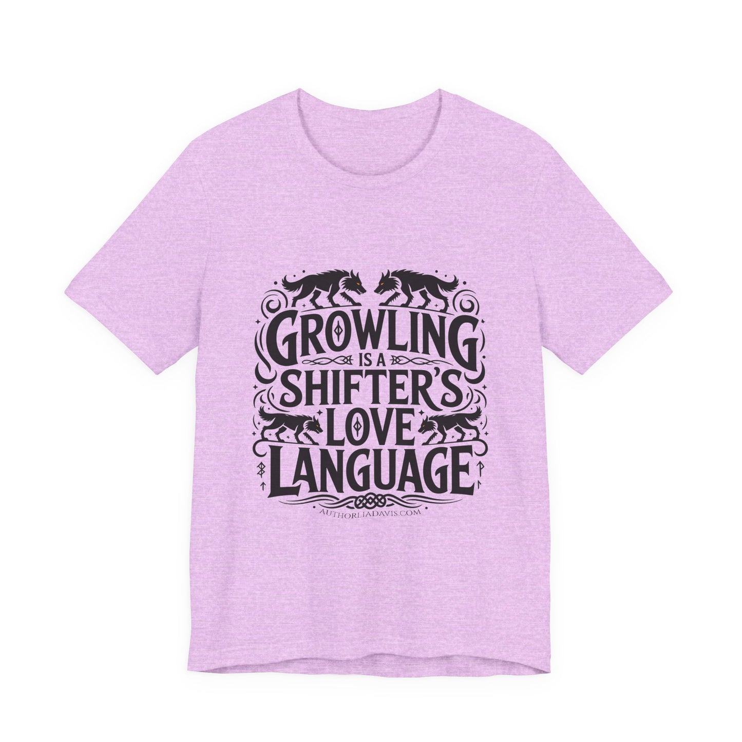 Growling Is A Shifter's Love Language T-Shirt